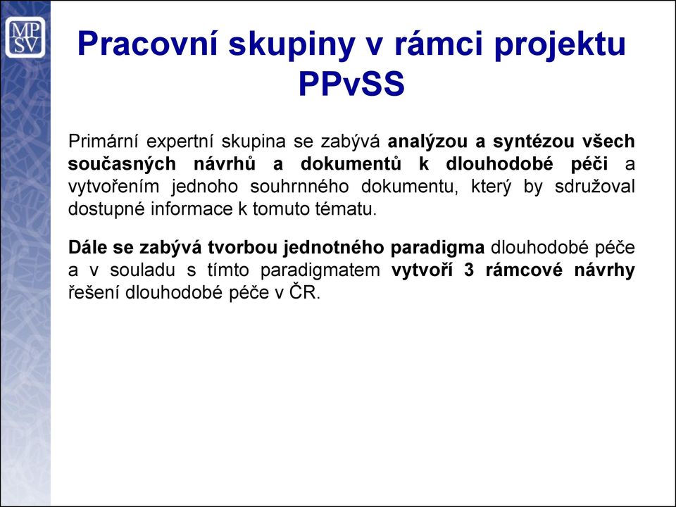 který by sdružoval dostupné informace k tomuto tématu.