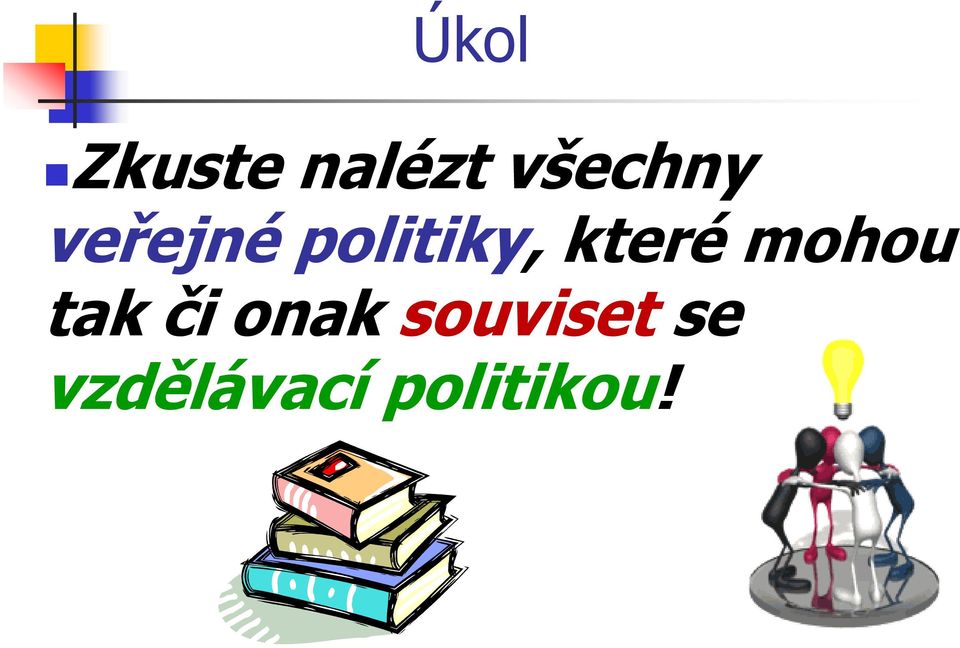 které mohou tak či onak