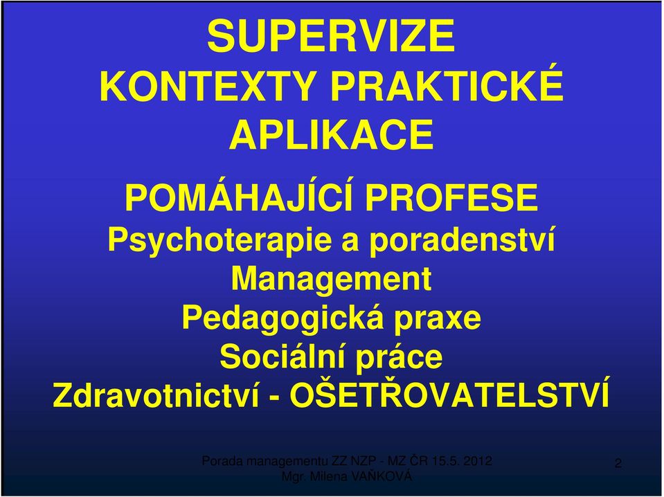 poradenství Management Pedagogická praxe