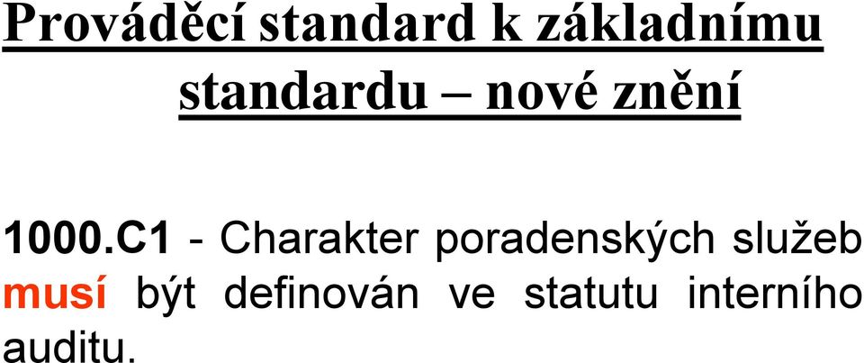 C1 - Charakter poradenských služeb