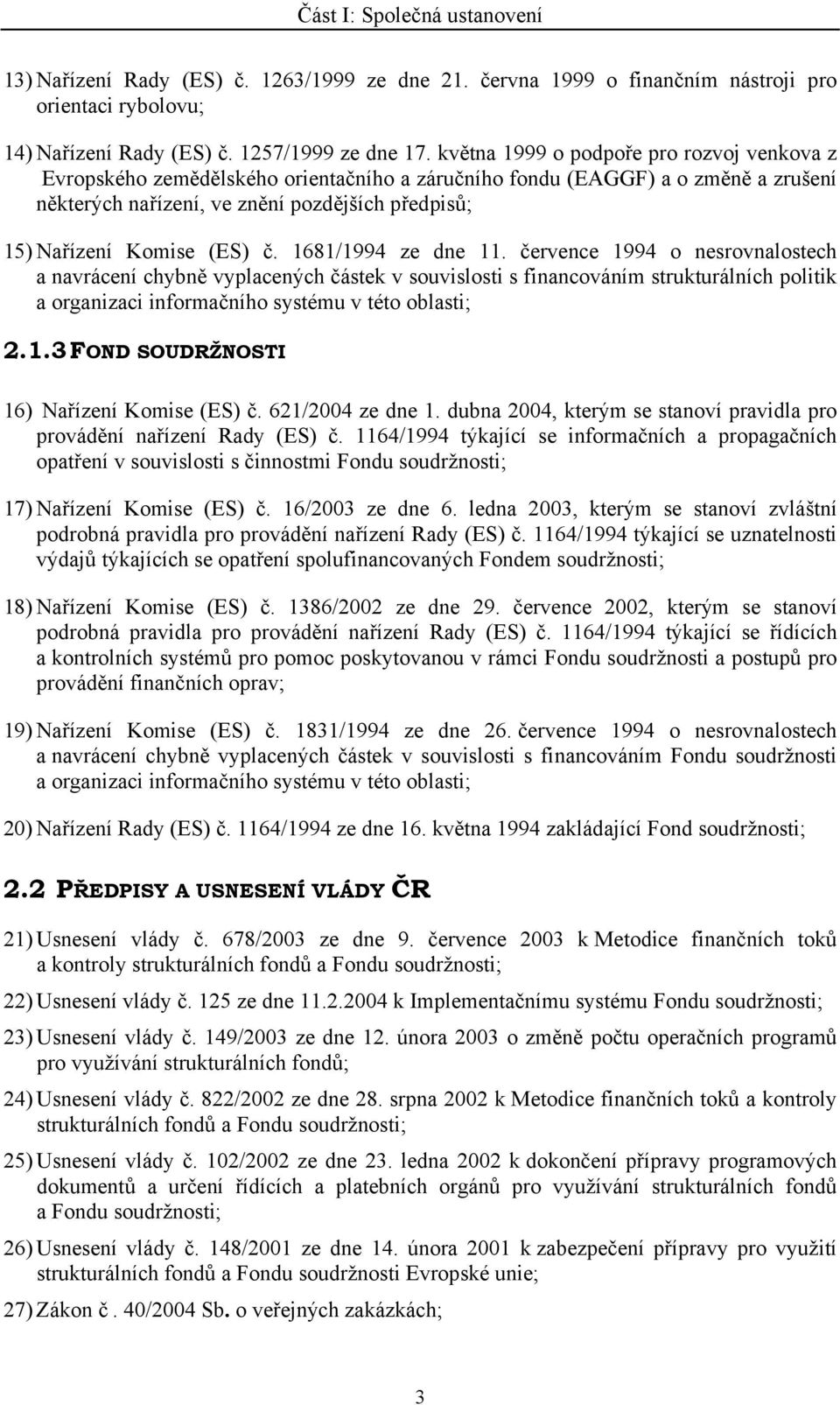 (ES) č. 1681/1994 ze dne 11.