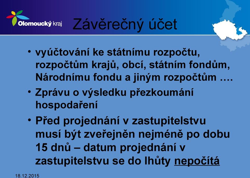 Zprávu o výsledku přezkoumání hospodaření Před projednání v