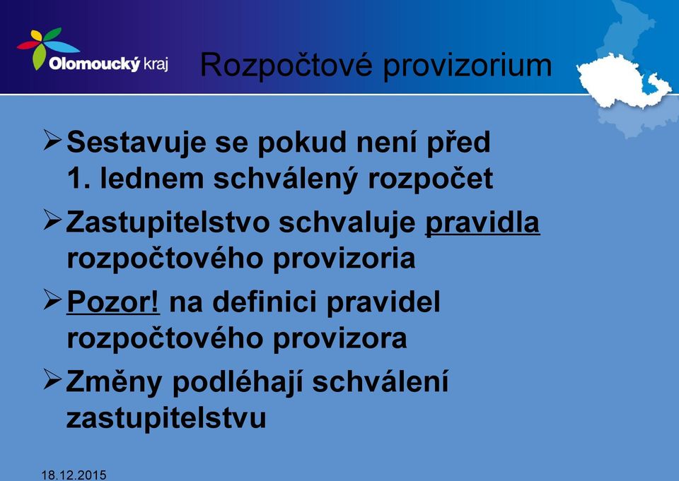 pravidla rozpočtového provizoria Pozor!