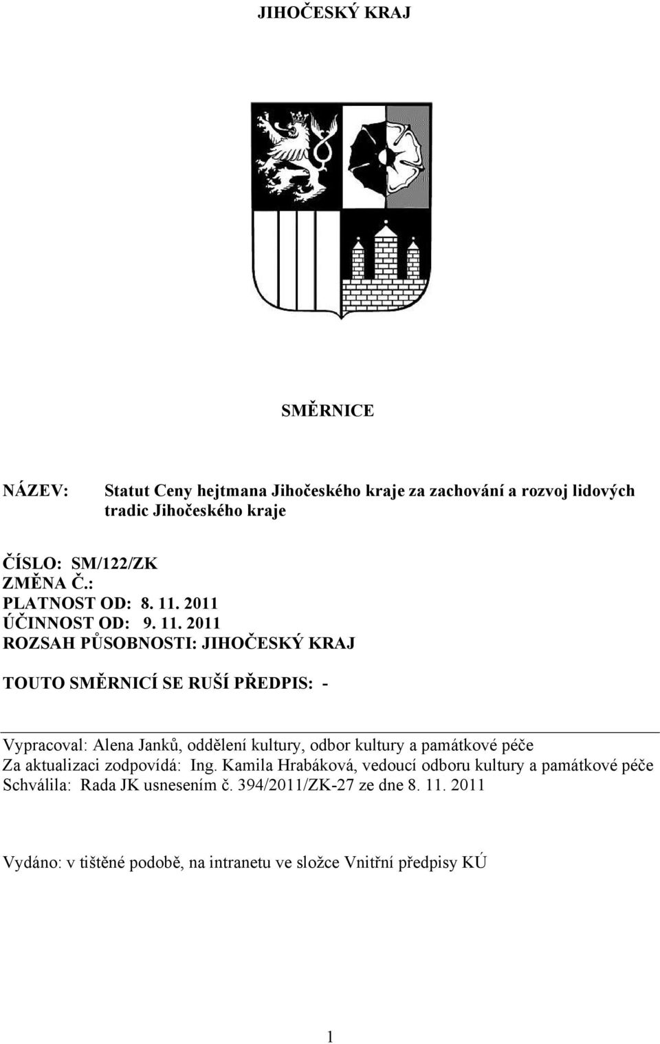 2011 ÚČINNOST OD: 9. 11.