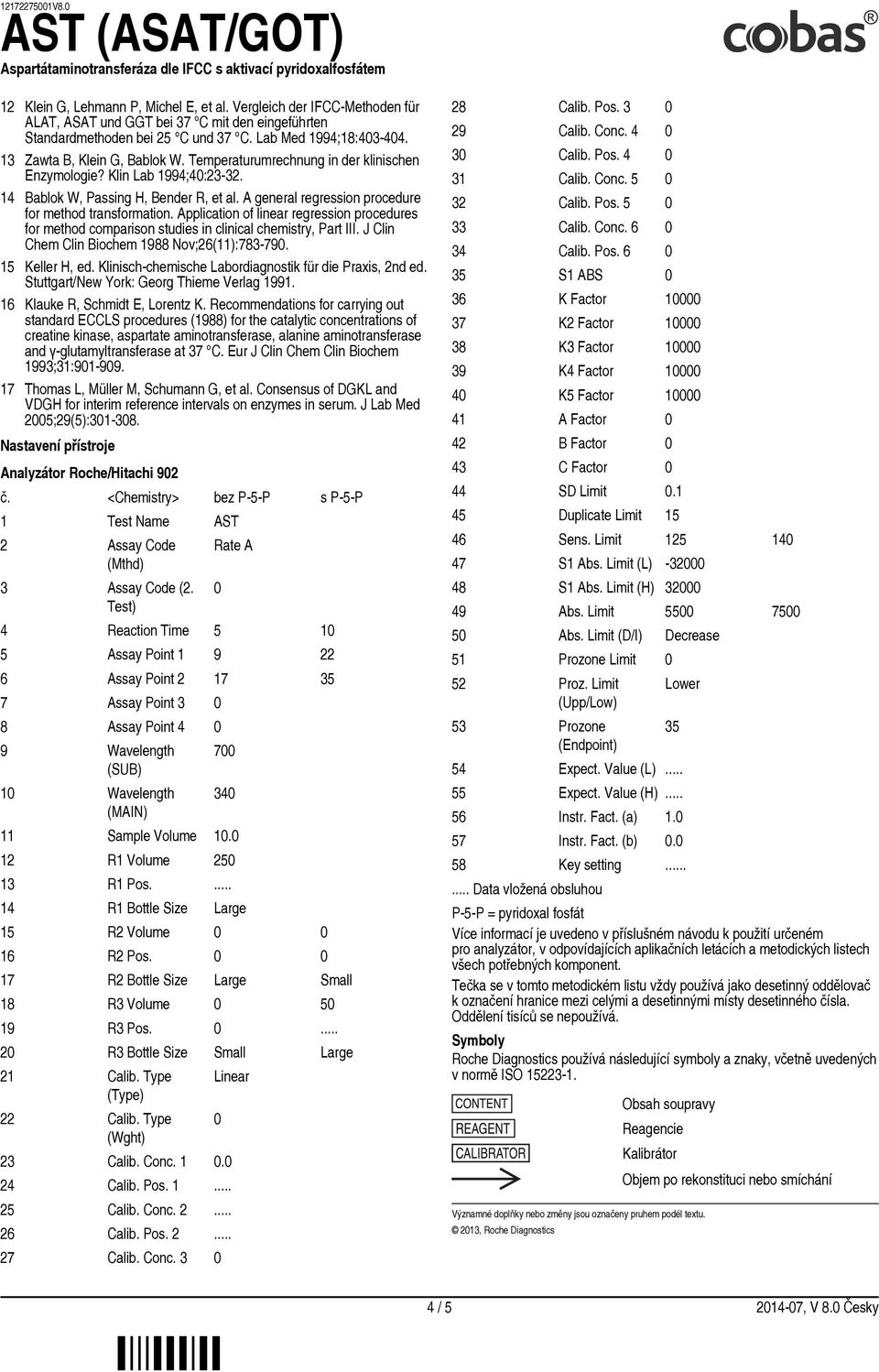 A general regression procedure for method transformation. Application of linear regression procedures for method comparison studies in clinical chemistry, Part III.