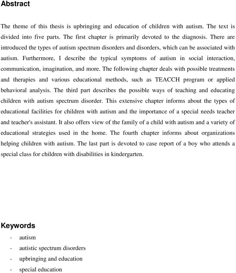 Furthermore, I describe the typical symptoms of autism in social interaction, communication, imagination, and more.