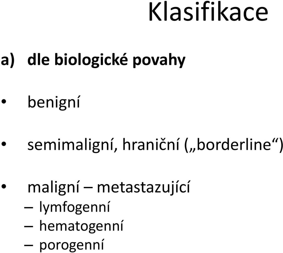 hraniční ( borderline ) maligní