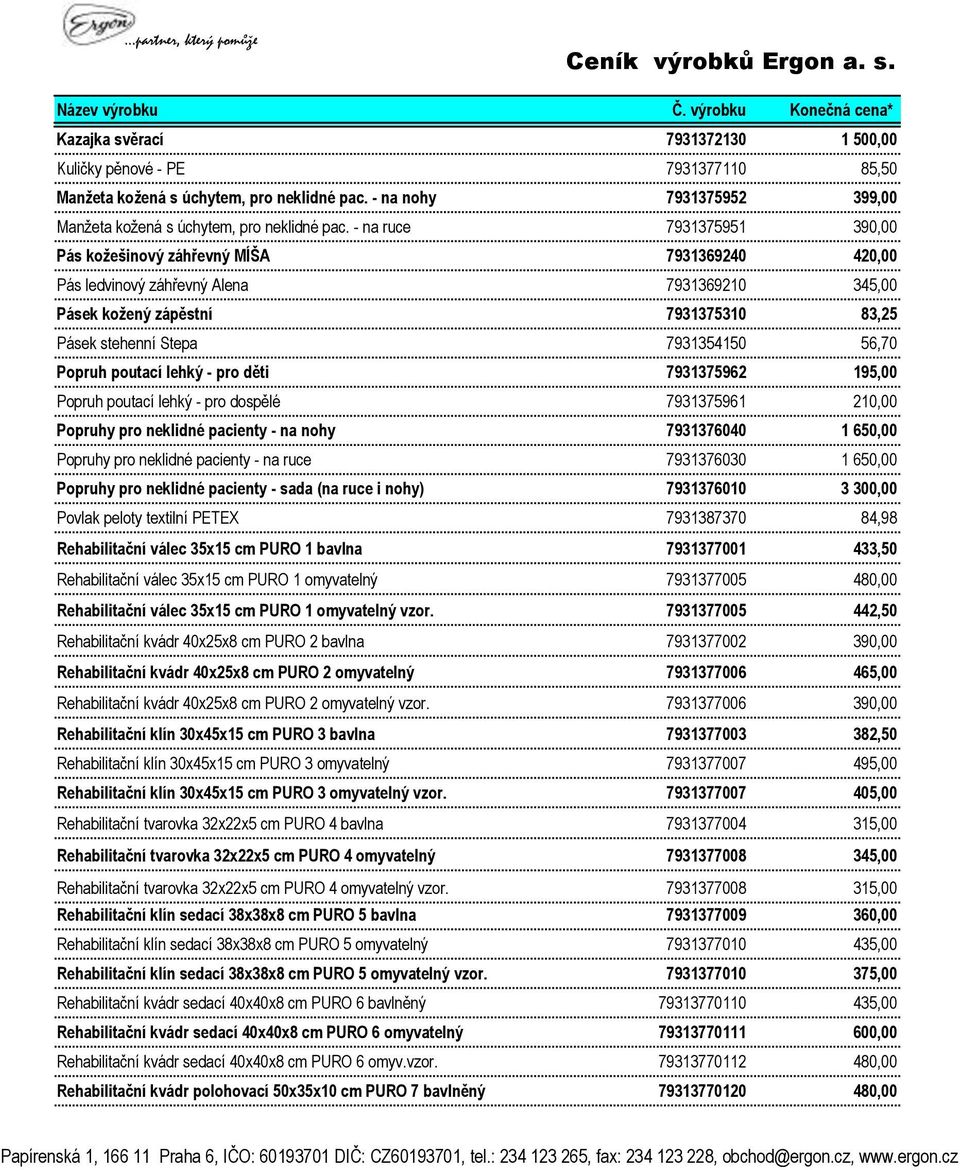 - na nohy 7931375952 399,00 Manžeta kožená s úchytem, pro neklidné pac.