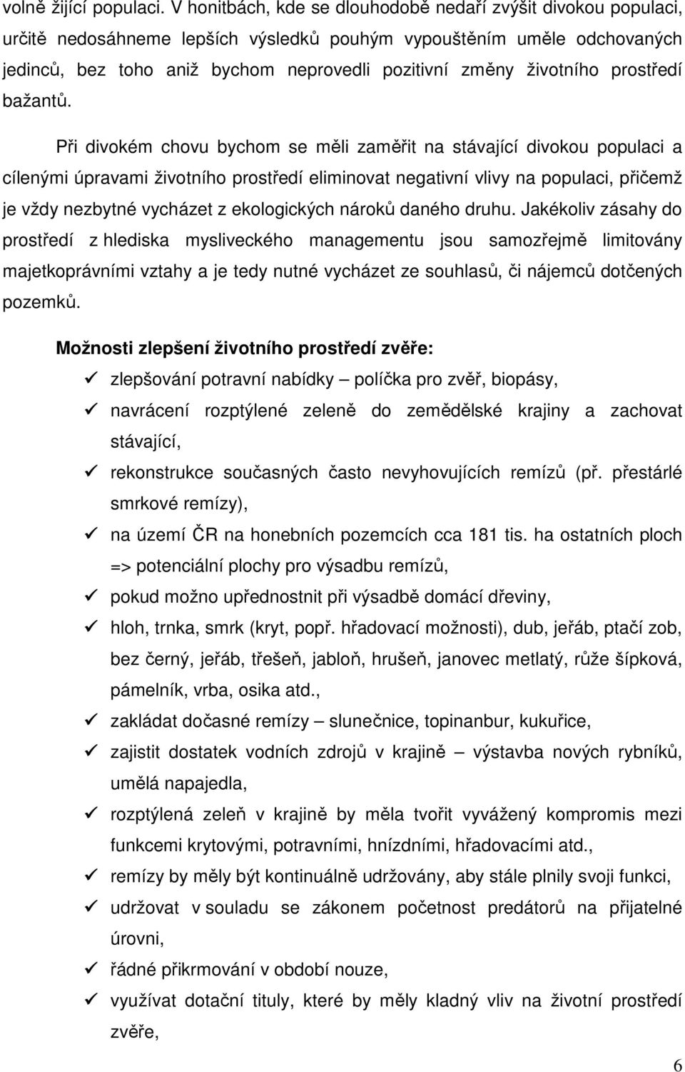 životního prostředí bažantů.
