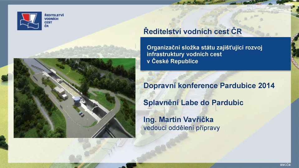 Republice Dopravní konference Pardubice 2014 Splavn'ní
