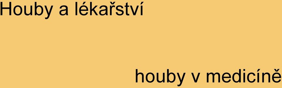 houby v