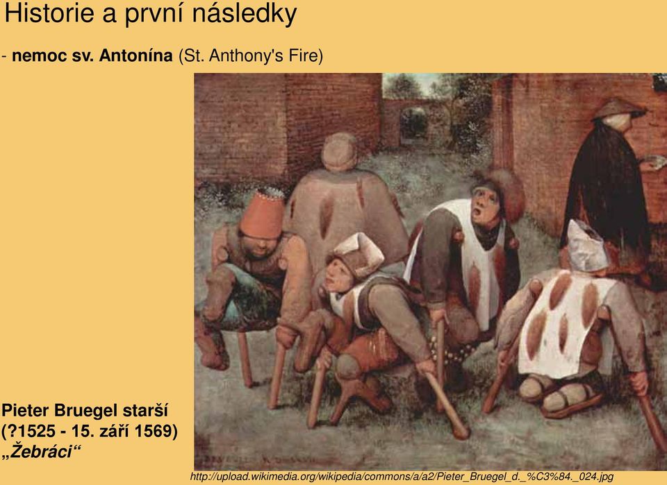 září 1569) Žebráci http://upload.wikimedia.