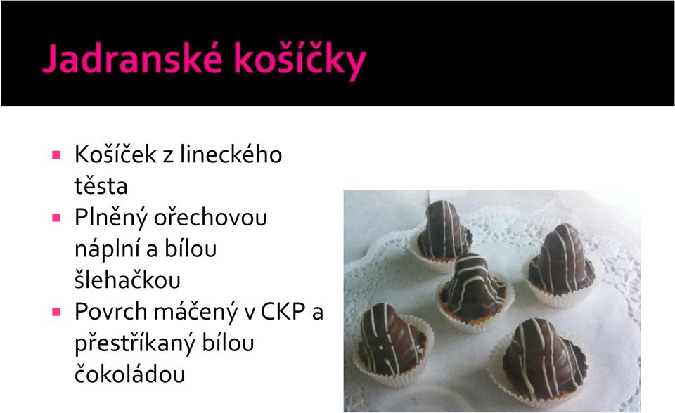 bílou šlehačkou Povrch máčený