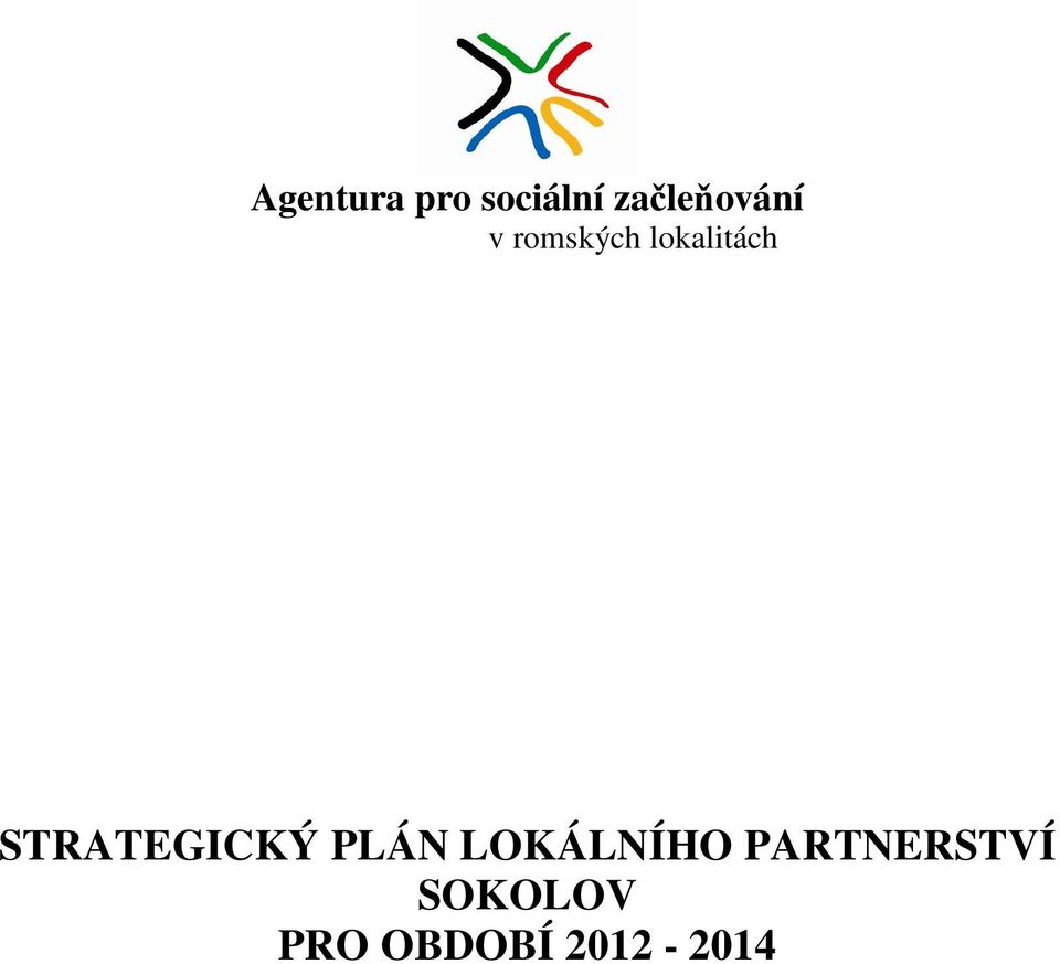 lokalitách STRATEGICKÝ PLÁN
