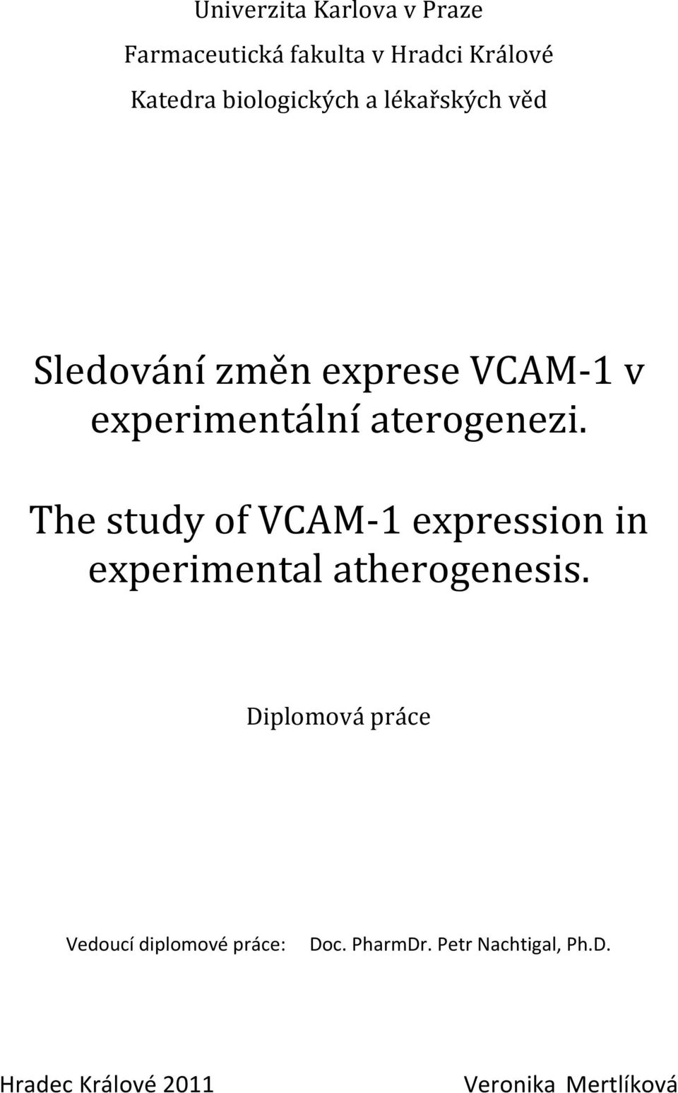 aterogenezi. The study of VCAM-1 expression in experimental atherogenesis.