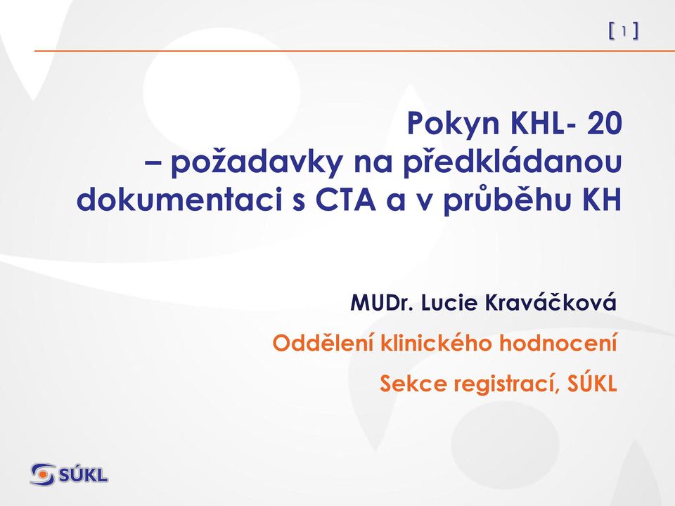 průběhu KH MUDr.