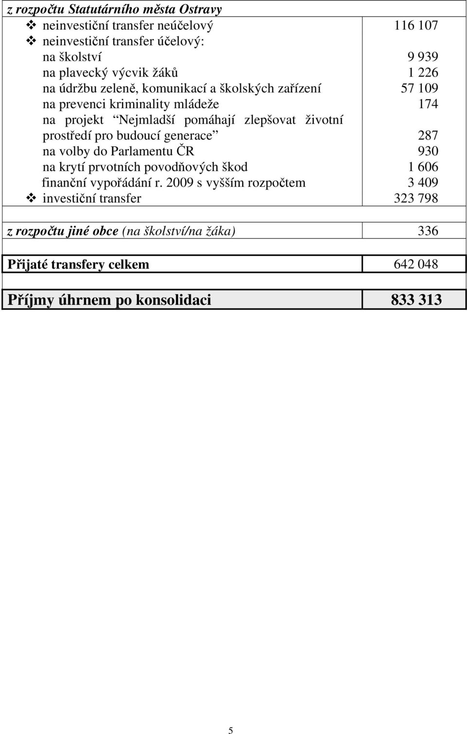 generace na volby do Parlamentu ČR na krytí prvotních povodňových škod finanční vypořádání r.