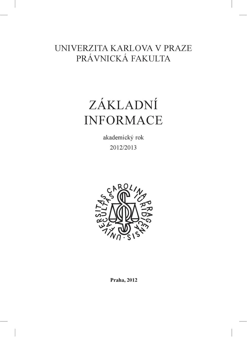 ZÁKLADNÍ INFORMACE