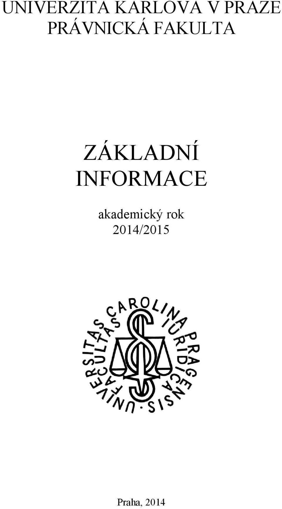 ZÁKLADNÍ INFORMACE