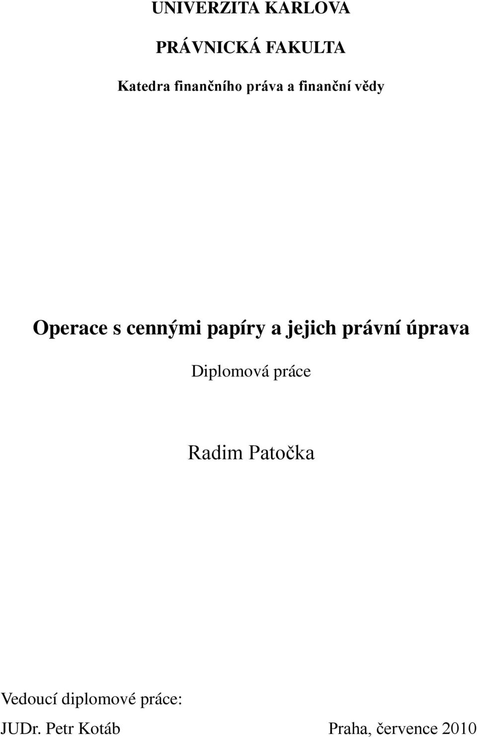 papíry a jejich právní úprava Diplomová práce Radim