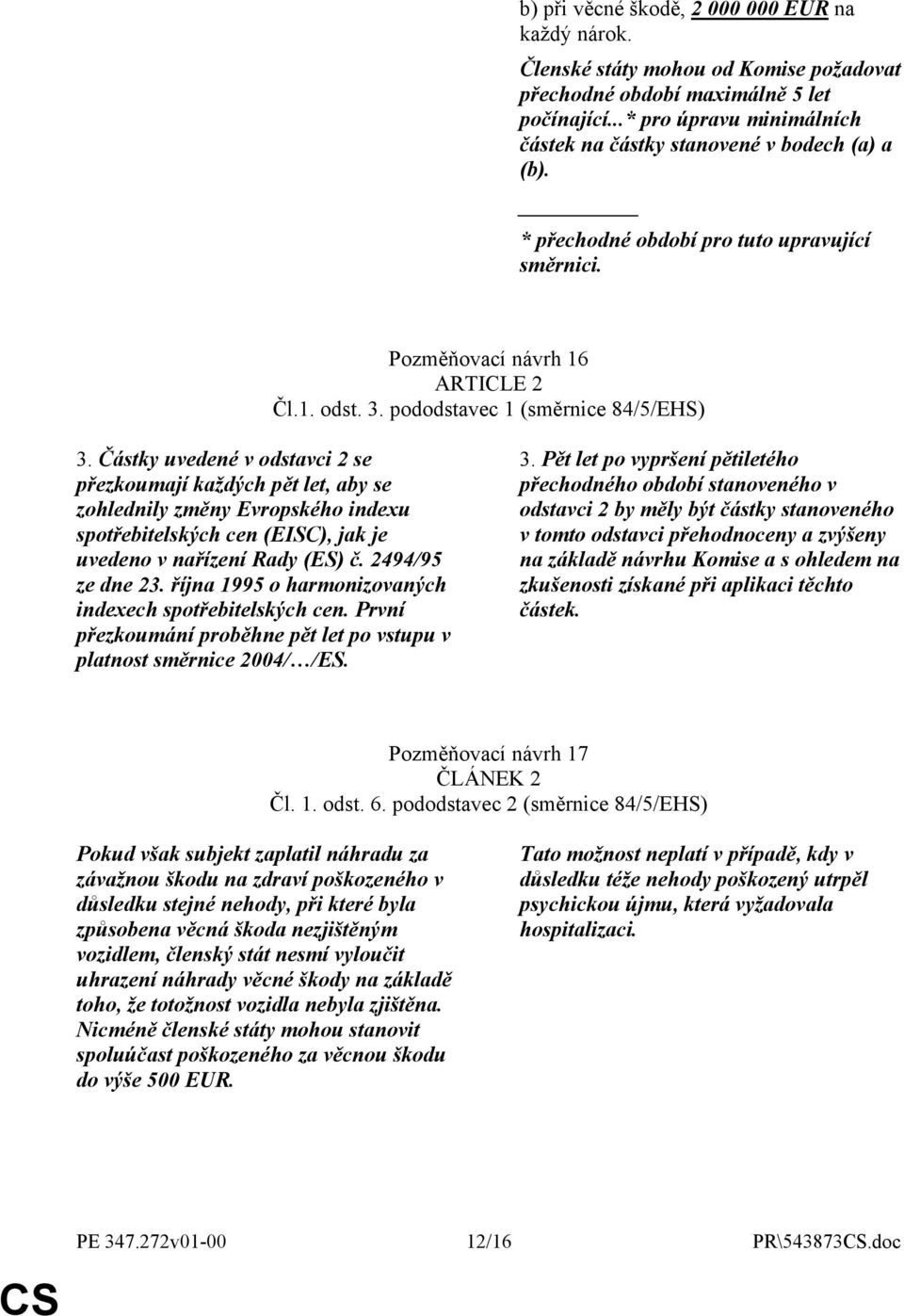 pododstavec 1 (směrnice 84/5/EHS) 3.