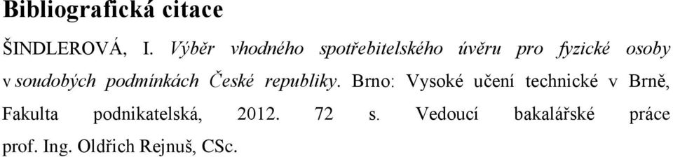 soudobých podmínkách České republiky.