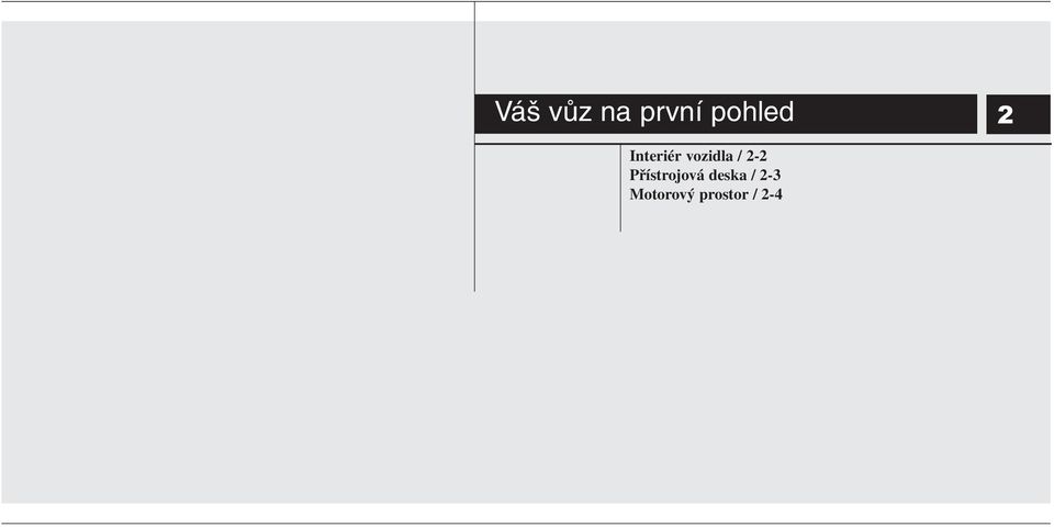 2-2 Přístrojová deska /