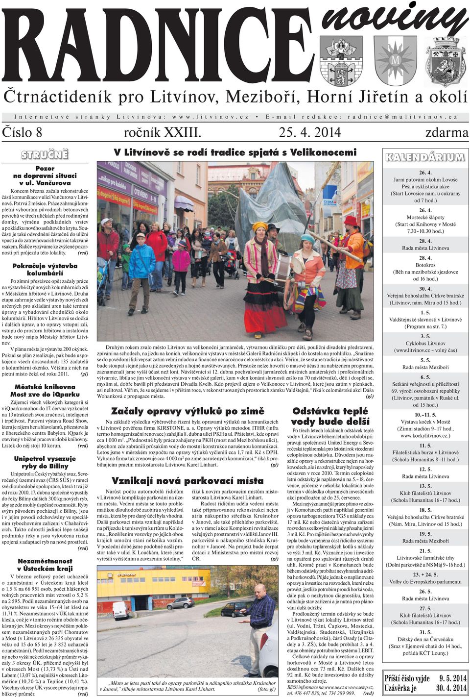 Práce zahrnují kompletní vybourání původních betonových povrchů ve třech uličkách před rodinnými domky, výměnu podkladních vrstev a pokládku nového asfaltového krytu.