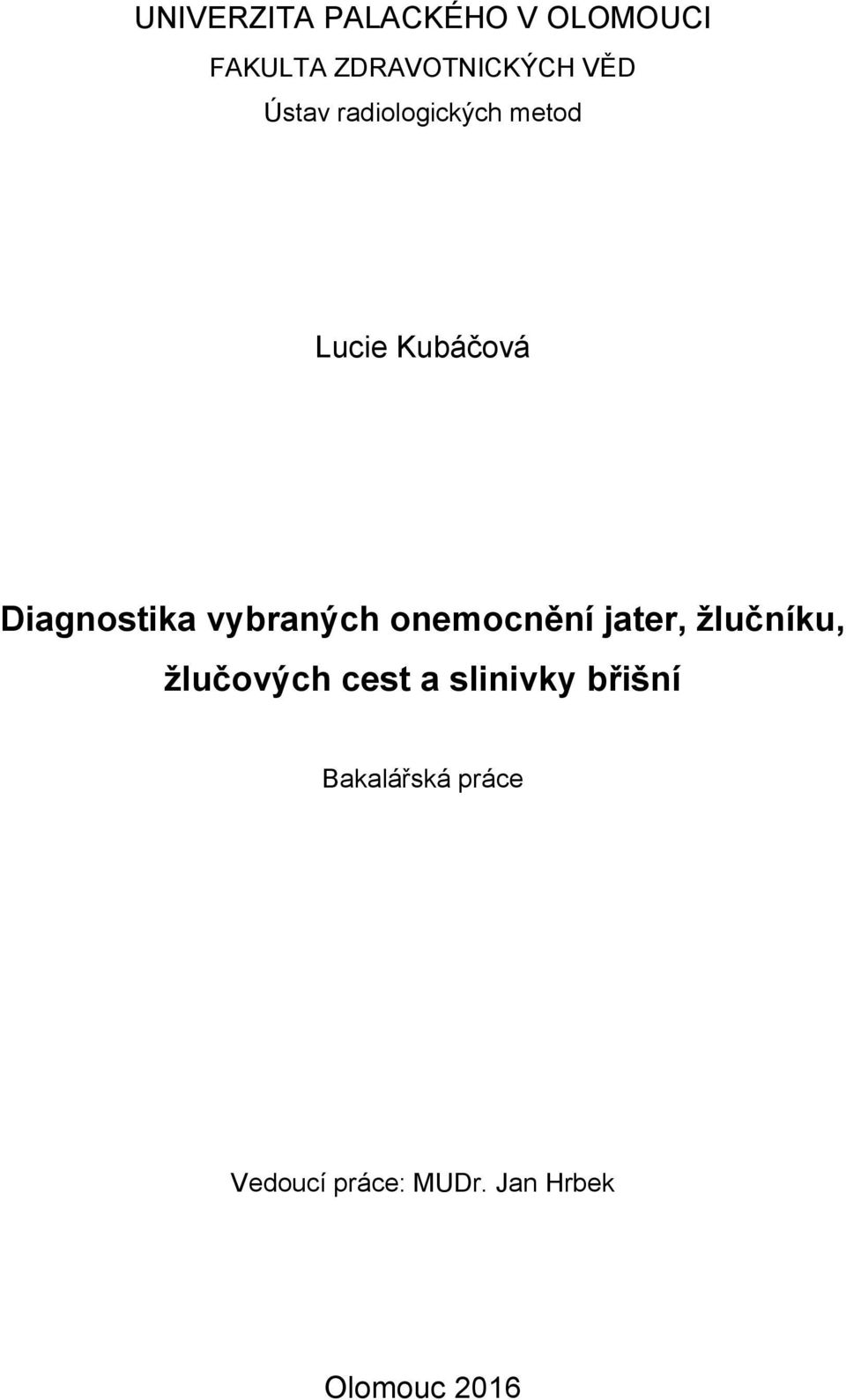 vybraných onemocnění jater, žlučníku, žlučových cest a