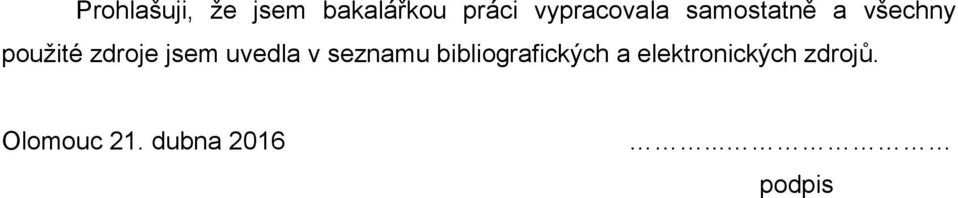 zdroje jsem uvedla v seznamu bibliografických