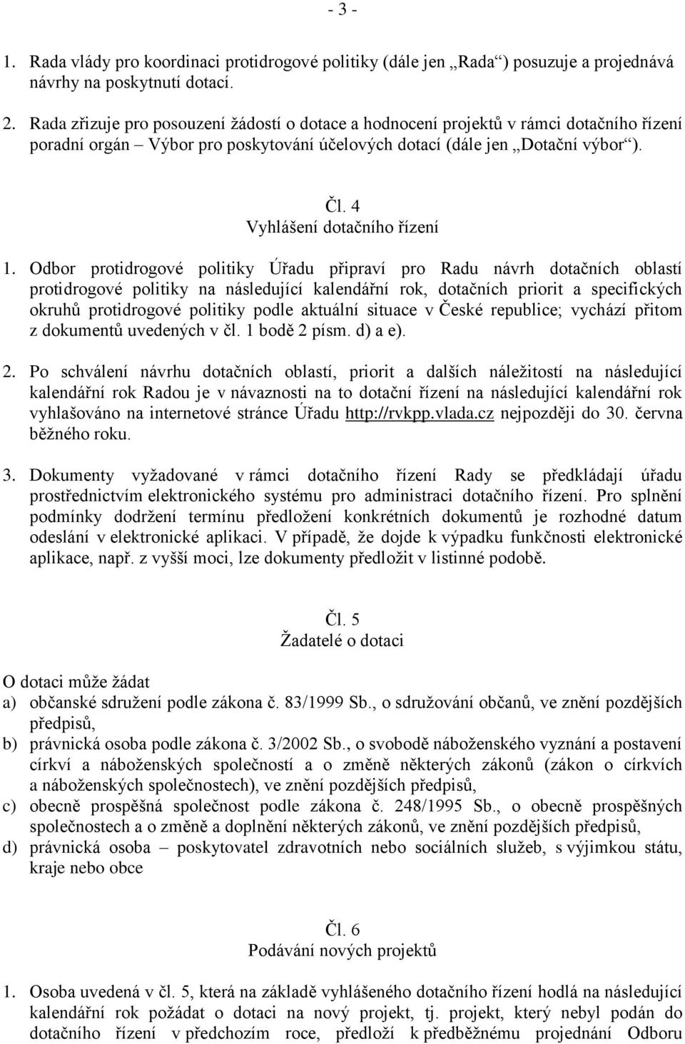 4 Vyhlášení dotačního řízení 1.