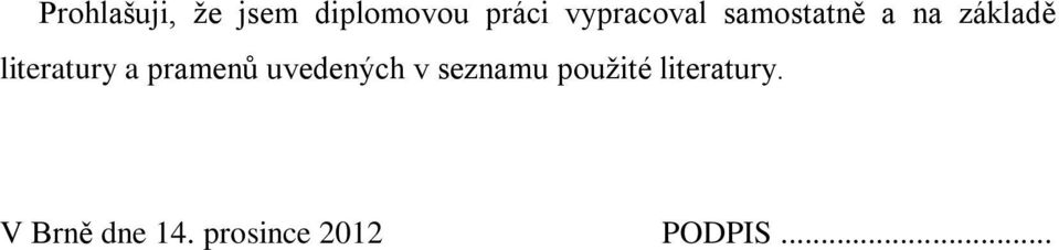 literatury a pramenů uvedených v seznamu