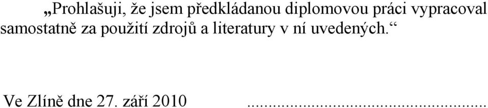 samostatně za použití zdrojů a