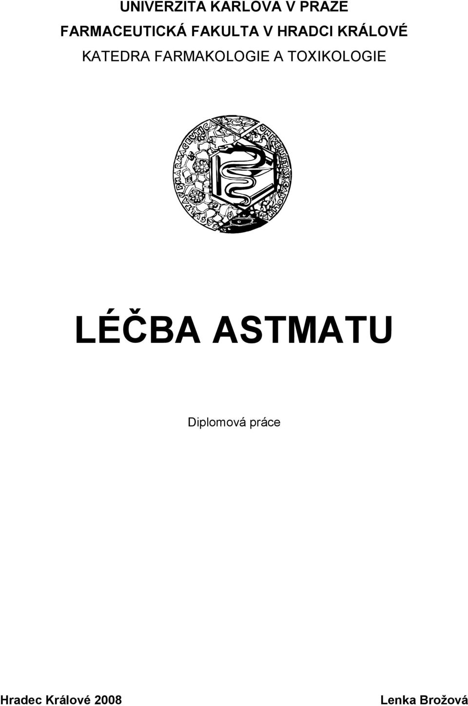 FARMAKOLOGIE A TOXIKOLOGIE LÉČBA ASTMATU