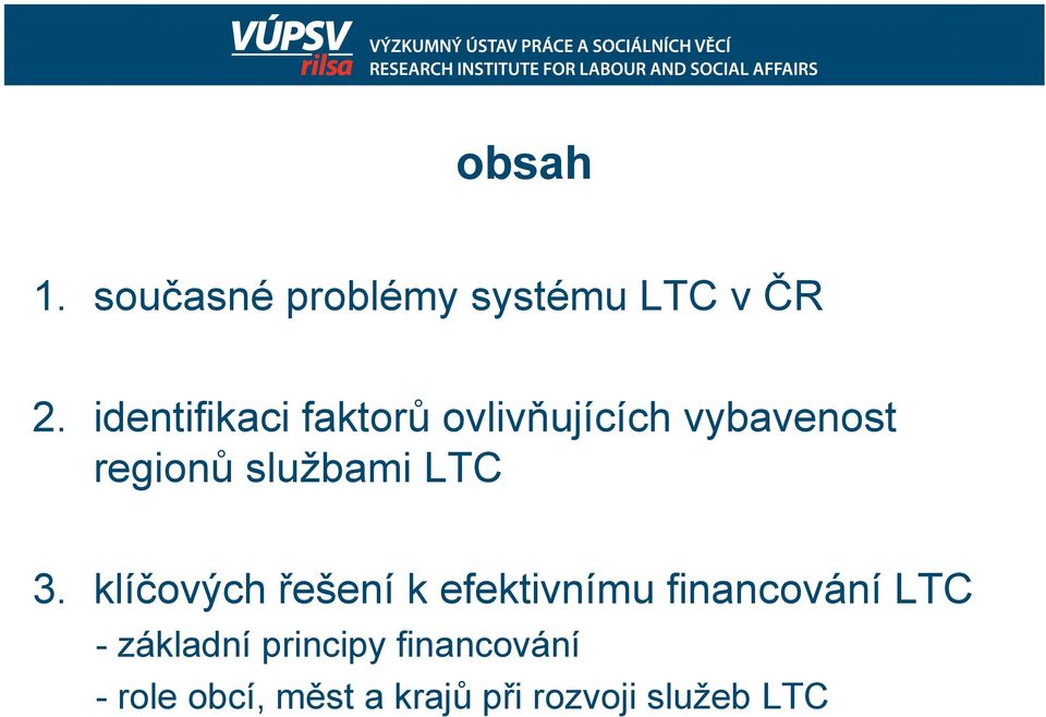 službami LTC 3.