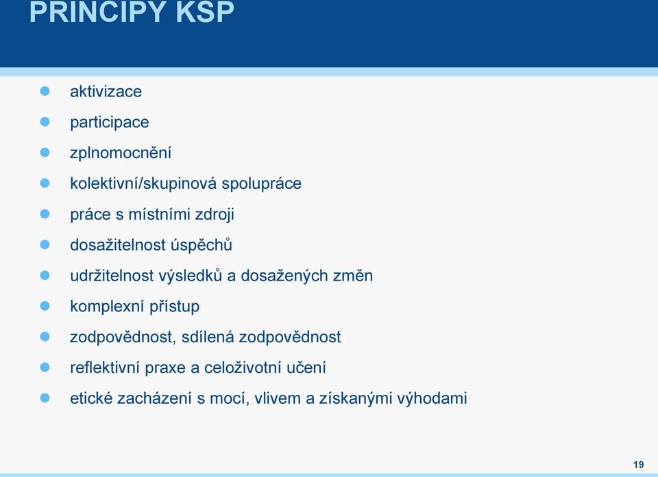 a dosažených změn komplexní přístup zodpovědnost, sdílená zodpovědnost