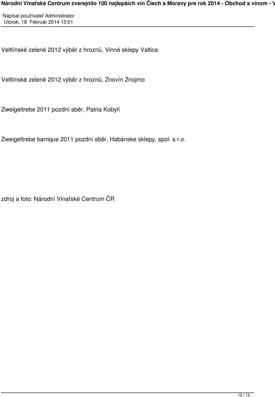 2011 pozdní sběr, Patria Kobylí Zweigeltrebe barrique 2011 pozdní