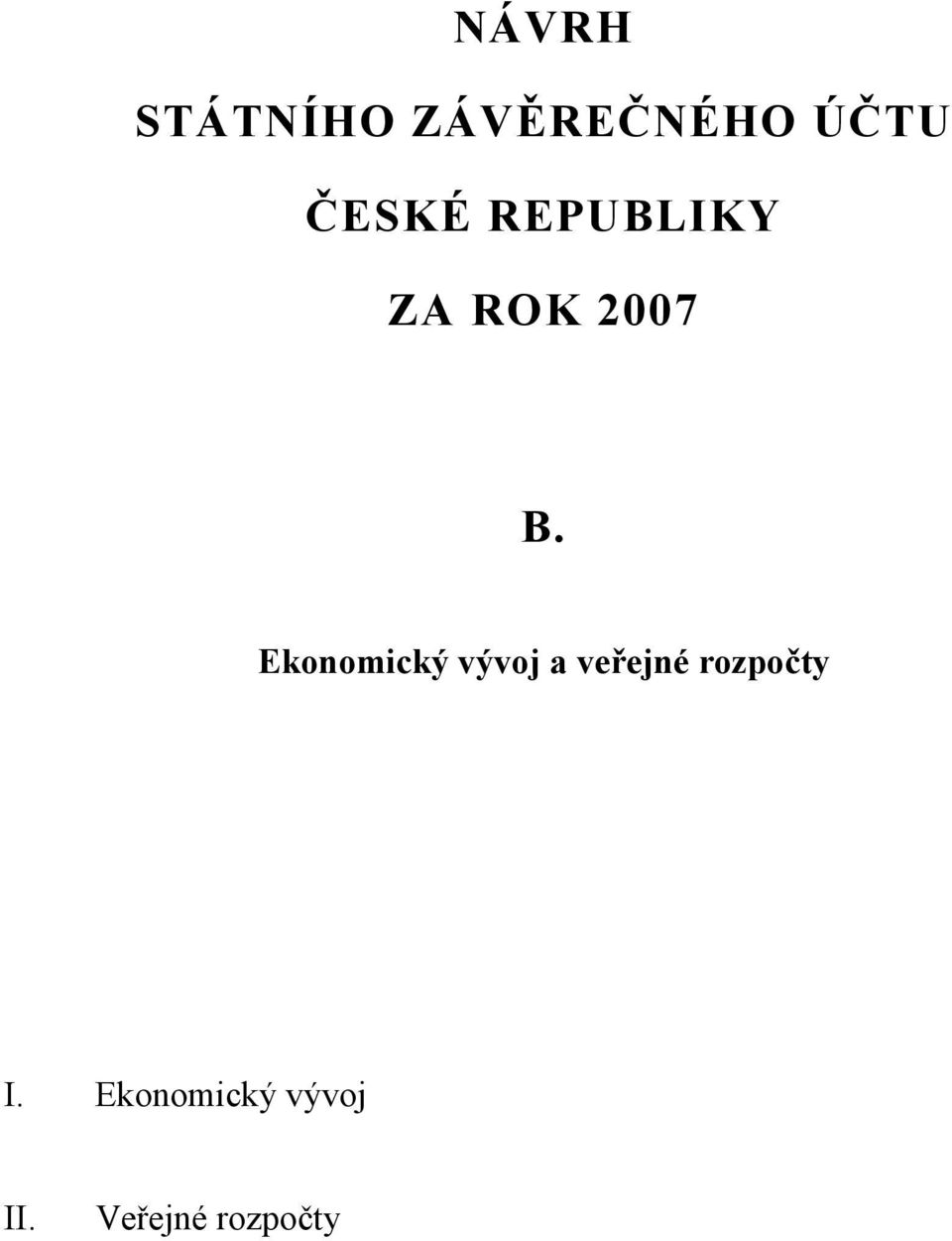 Ekonomický vývoj a veřejné