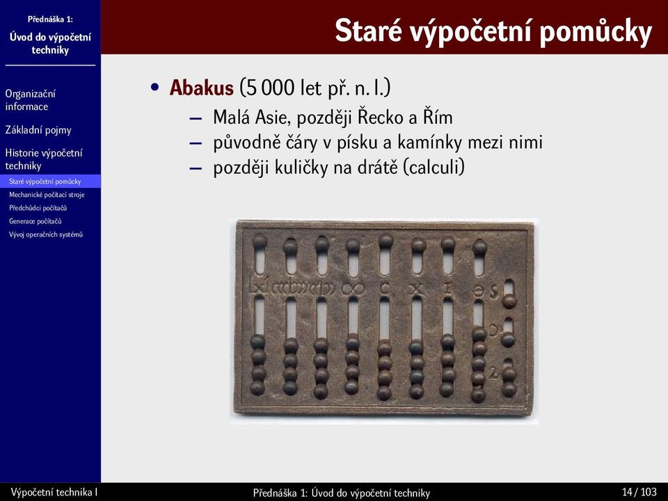 ) Malá Asie, později Řecko a Řím původně