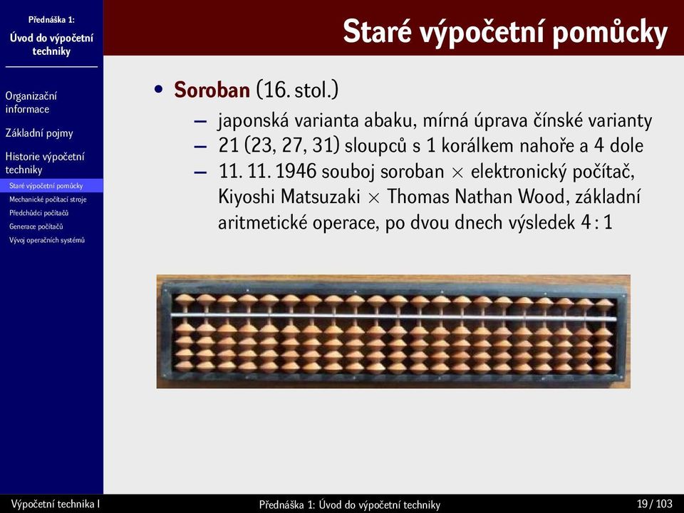 sloupců s 1 korálkem nahoře a 4 dole 11.