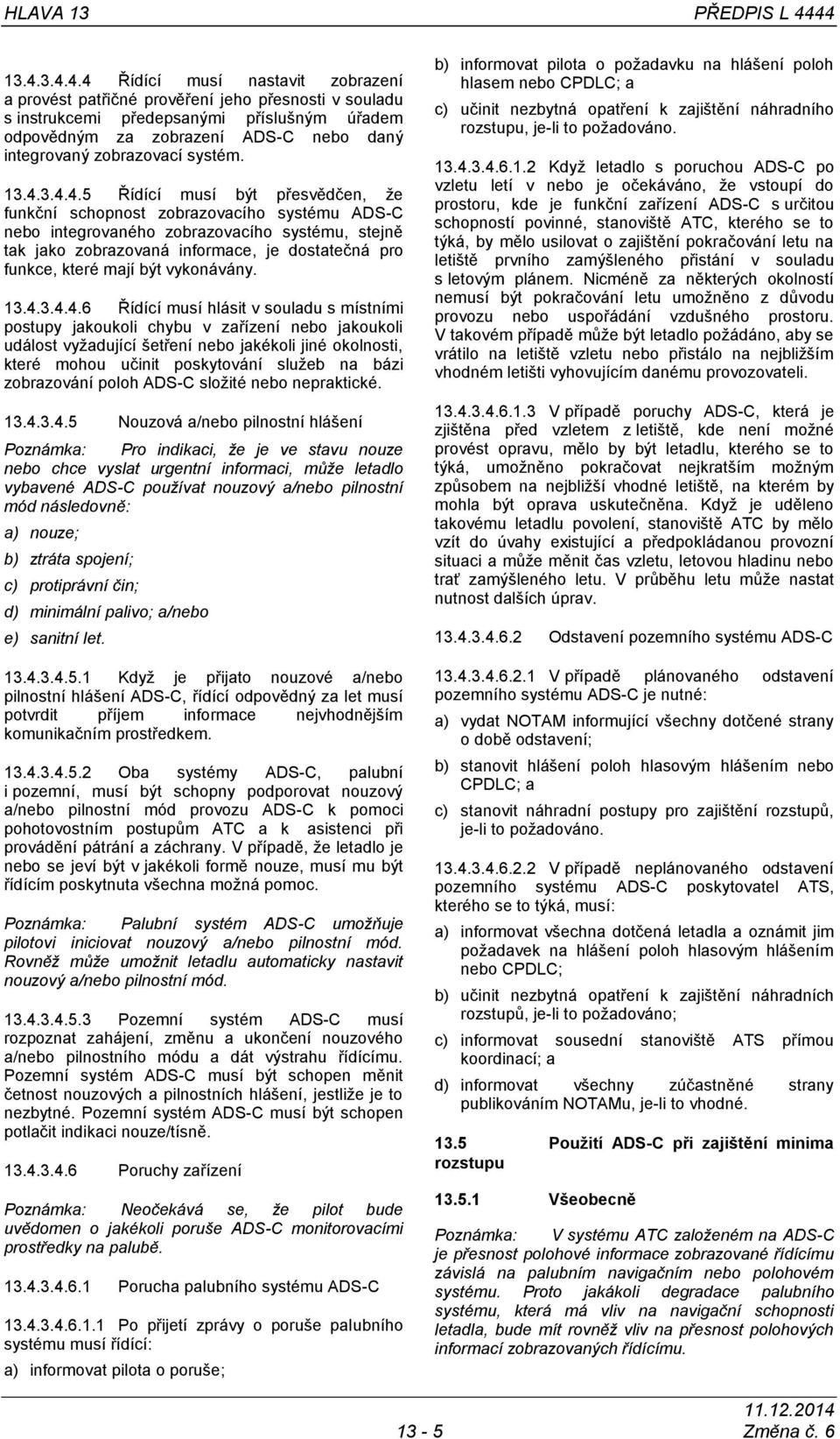 zobrazovací systém. 13.4.