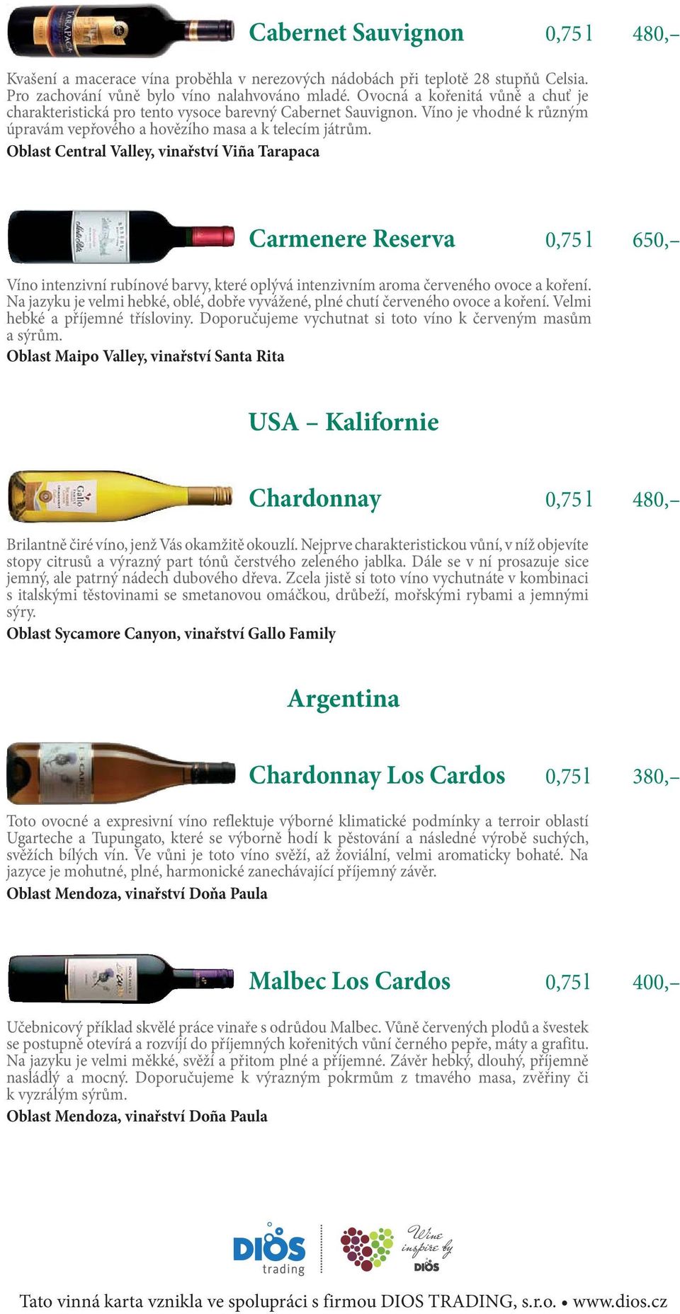 Oblast Central Valley, vinařství Viña Tarapaca Carmenere Reserva 0,75 l 650, Víno intenzivní rubínové barvy, které oplývá intenzivním aroma červeného ovoce a koření.