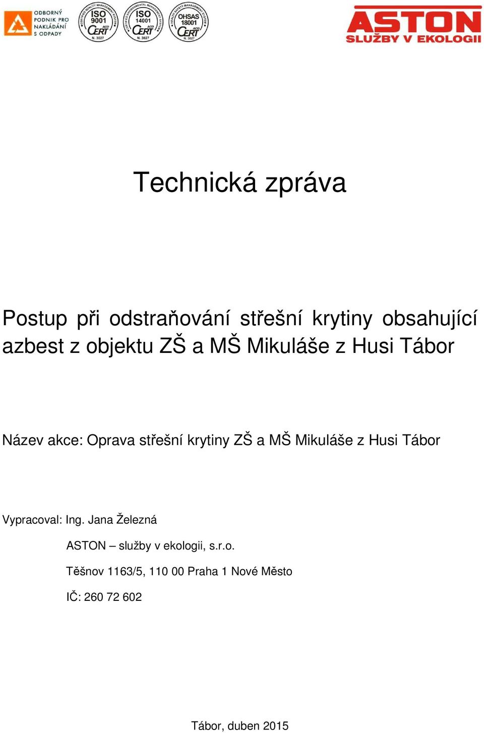 MŠ Mikuláše z Husi Tábor Vypracoval: Ing.