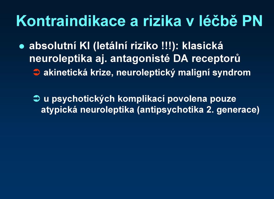 antagonisté DA receptorů akinetická krize, neuroleptický maligní
