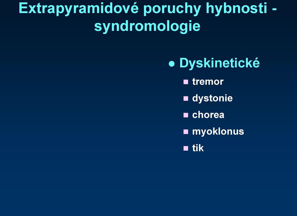 Dyskinetické tremor