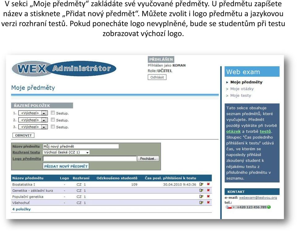 Můžete zvolit i logo předmětu a jazykovou verzi rozhraní testů.