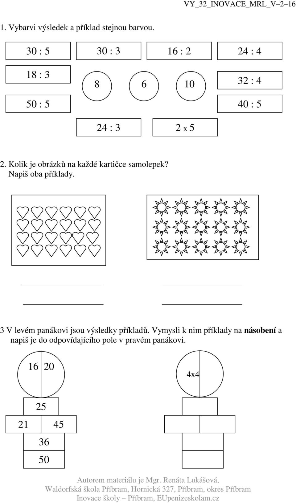 Kolik je obrázků na každé kartičce samolepek? Napiš oba příklady.