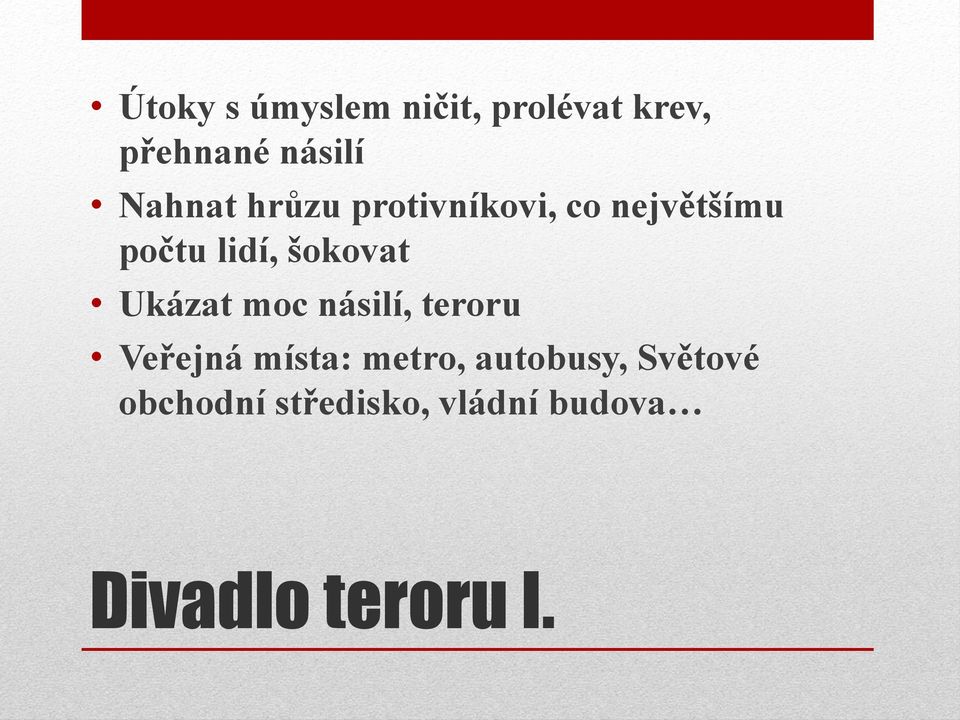 šokovat Ukázat moc násilí, teroru Veřejná místa: metro,