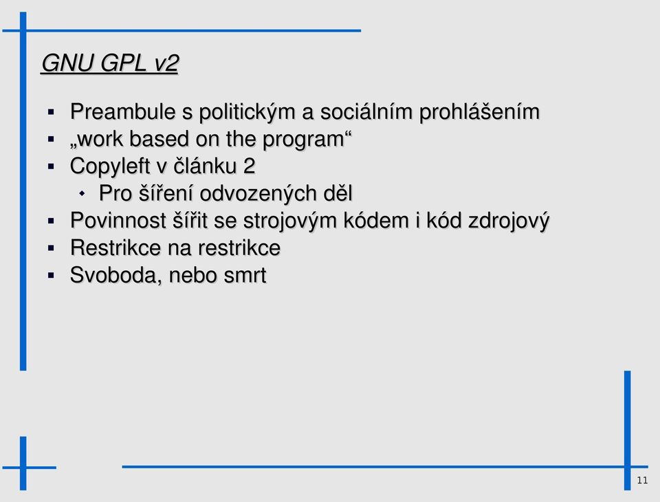 2 Pro šíření odvozených děl Povinnost šířit se