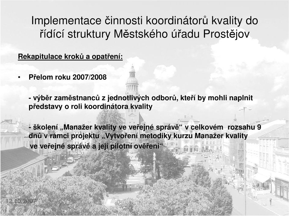 naplnit představy o roli koordinátora kvality - školení Manažer kvality ve veřejné správě v celkovém